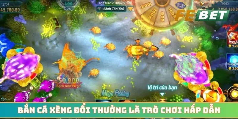 Bắn cá xèng đổi thưởng là trò chơi vô cùng hấp dẫn