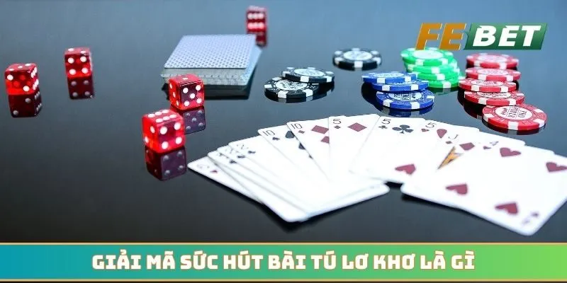 Giải mã sức hút bài tú lơ khơ là gì trên nền tảng trực tuyến