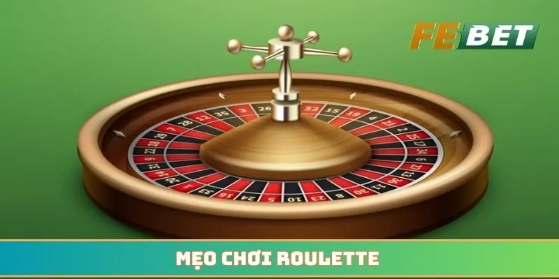 Mẹo chơi Roulette