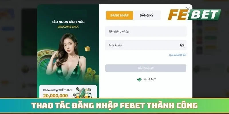 Hướng dẫn thao tác đăng nhập Febet thành công