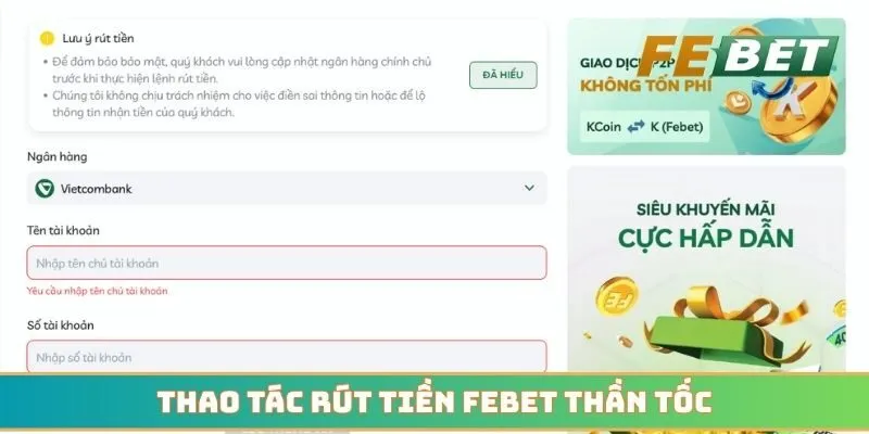 Thao tác rút tiền Febet thần tốc và cam kết an toàn