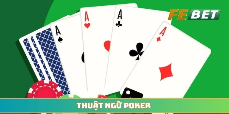 Thuật ngữ Poker